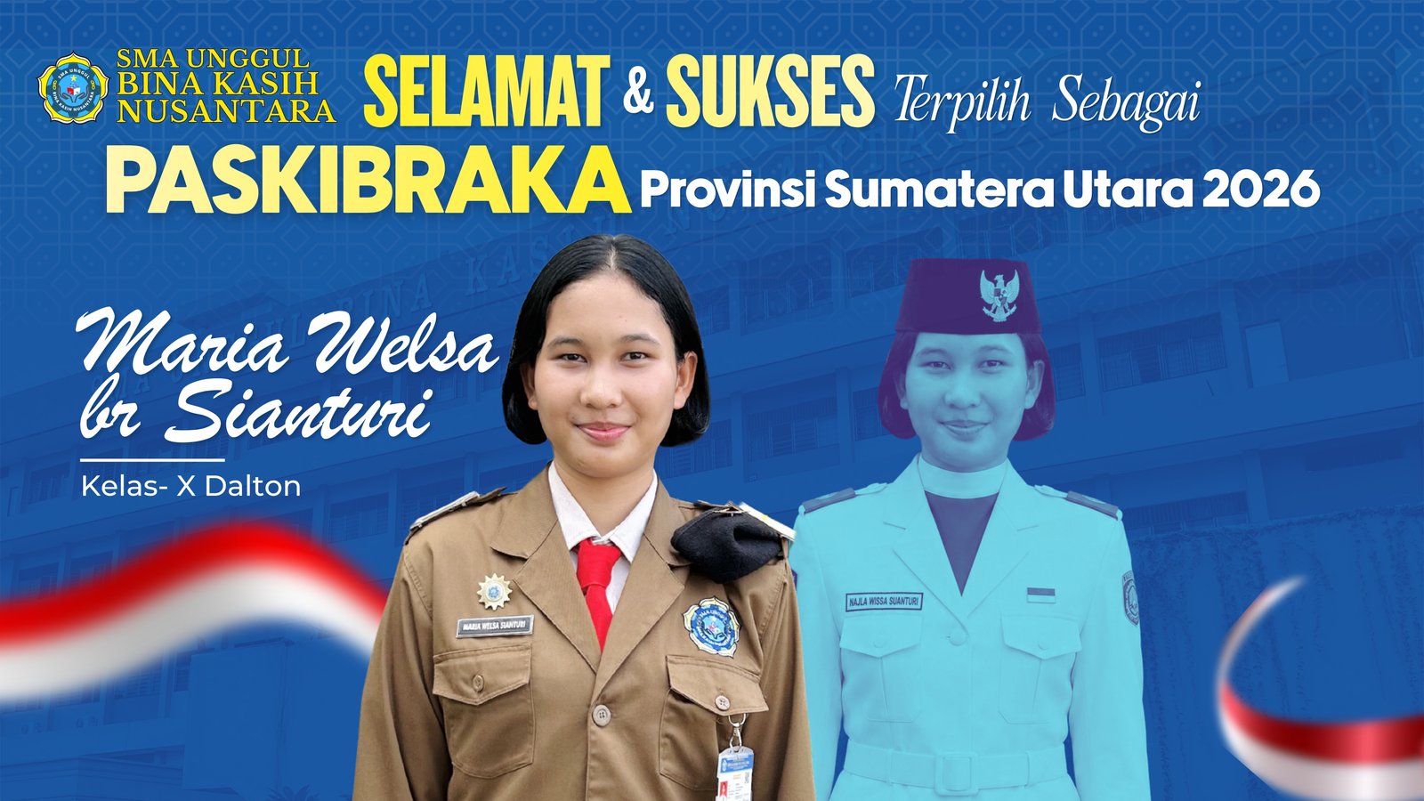 Selamat dan sukses kepada Maria Welsa br Sianturi, siswi Kelas X Dalton, yang telah terpilih sebagai Paskibraka Provinsi Sumatera Utara Tahun 2026